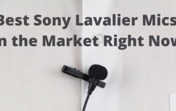 Best Sony Lavalier Microphones
