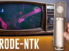 Rode NTK : A Detailed Review 